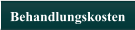 Behandlungskosten